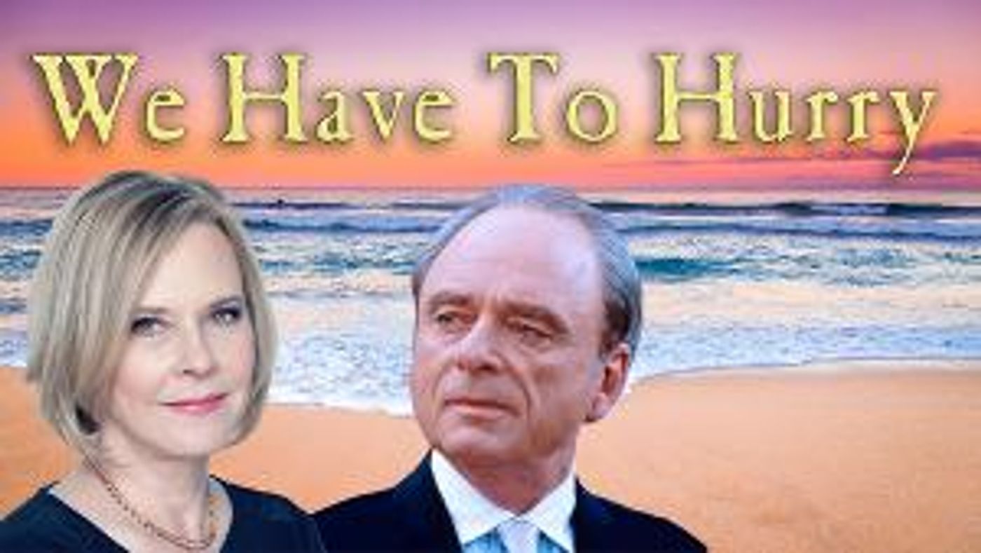 WE HAVE TO HURRY Starring JoBeth Williams and Harris Yulin to Air This Weekend  Image