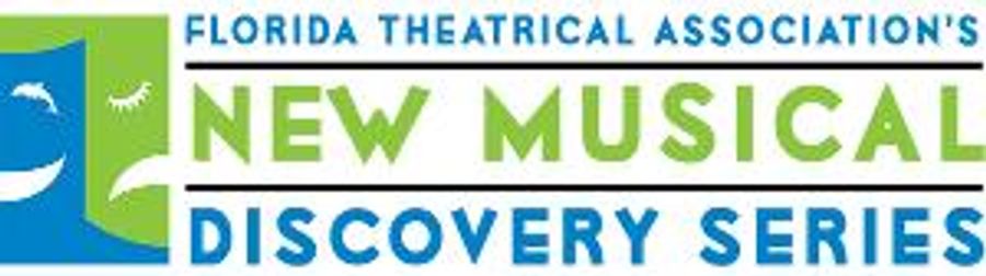 Florida Theatrical Association Announces Selections for the 2021 New Musical Discovery Series  Image