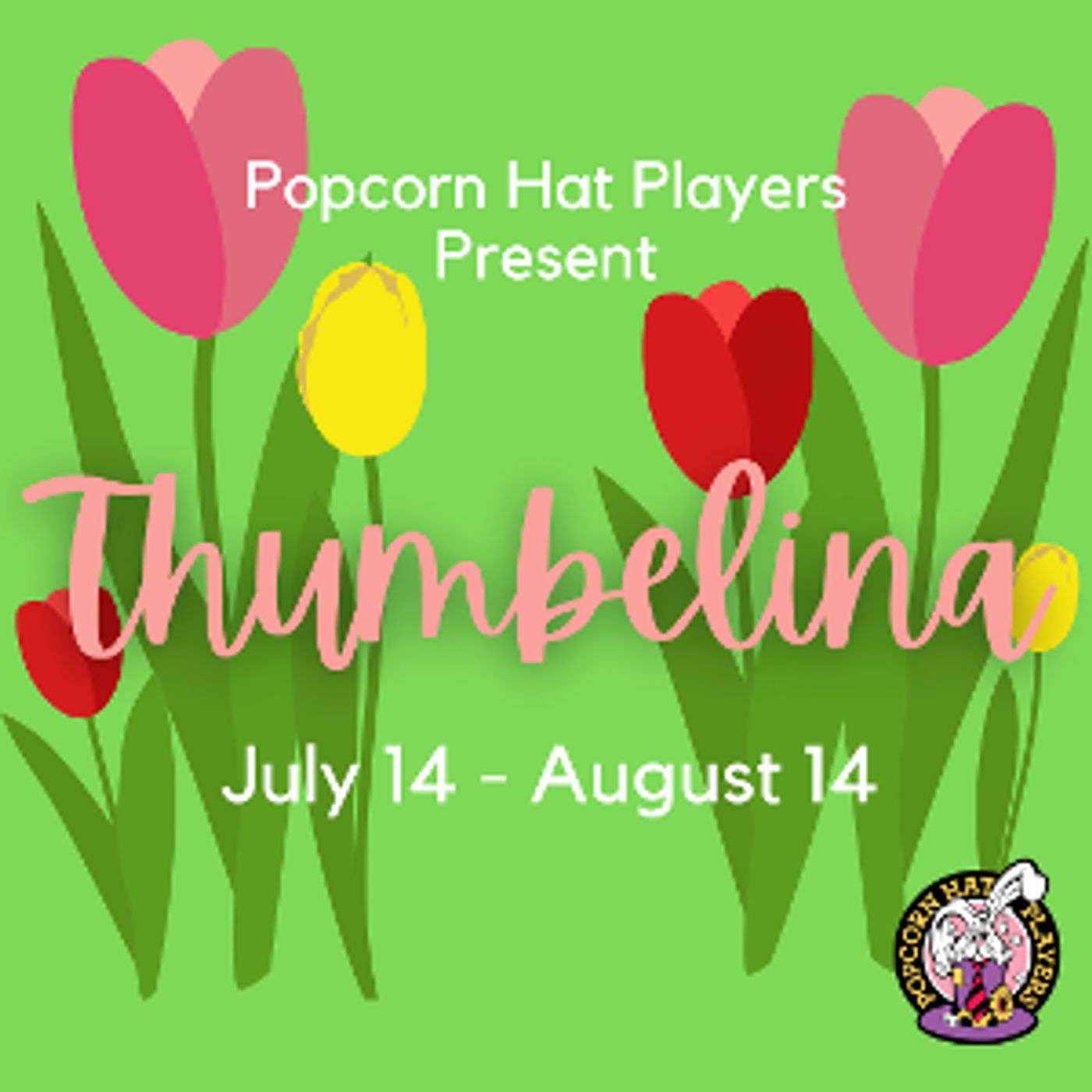 The Popcorn Hat Players' Present THUMBELINA  Image