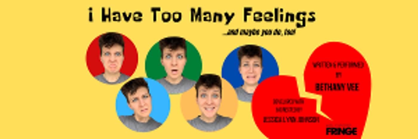 Comedian Bethany Vee Will Premiere I HAVE TOO MANY FEELINGS at Hollywood Fringe  Image
