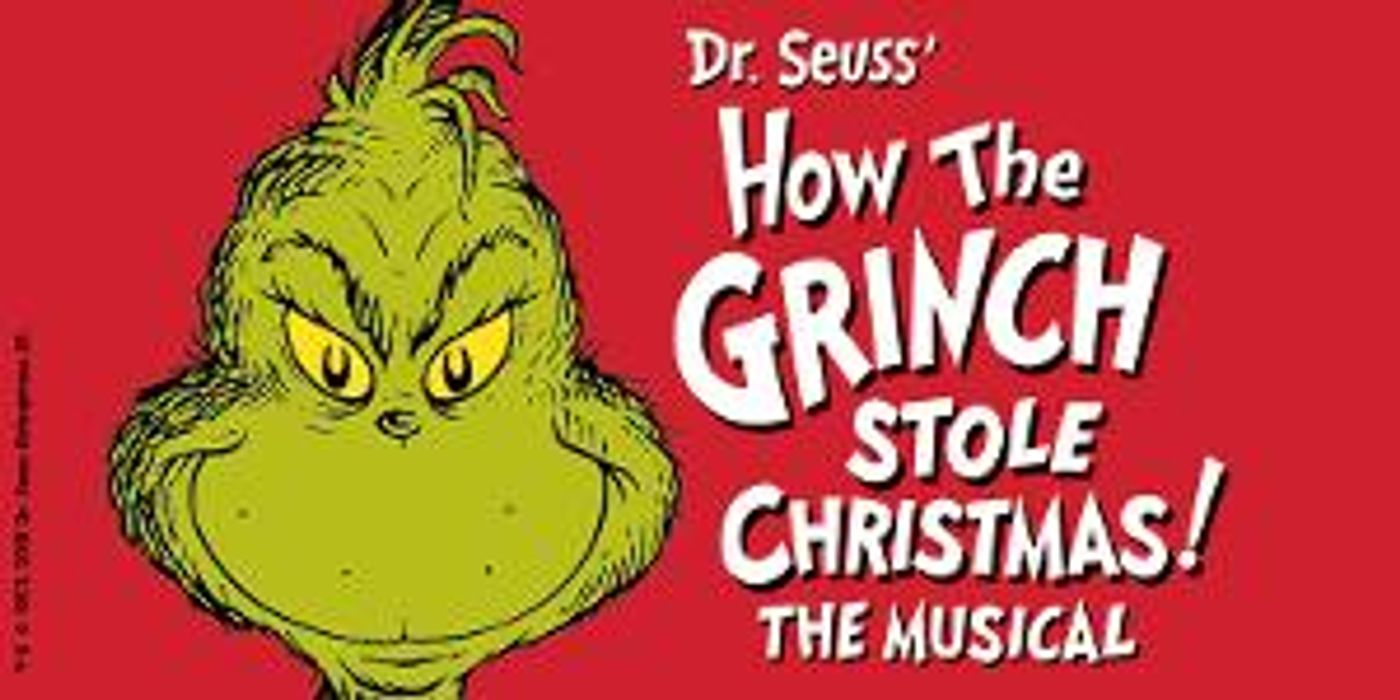 Single Tickets Now On Sale For Dr. Seuss' HOW THE GRINCH STOLE CHRISTMAS! The Musical at DC's National Theatre  Image