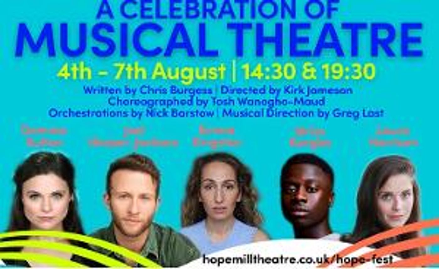 Hope Mill Theatre Will Present A Celebration Of Musical Theatre At Hope Fest  Image