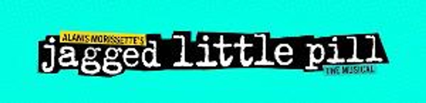 JAGGED LITTLE PILL Australian Premiere Postponed Due to Covid-19  Image