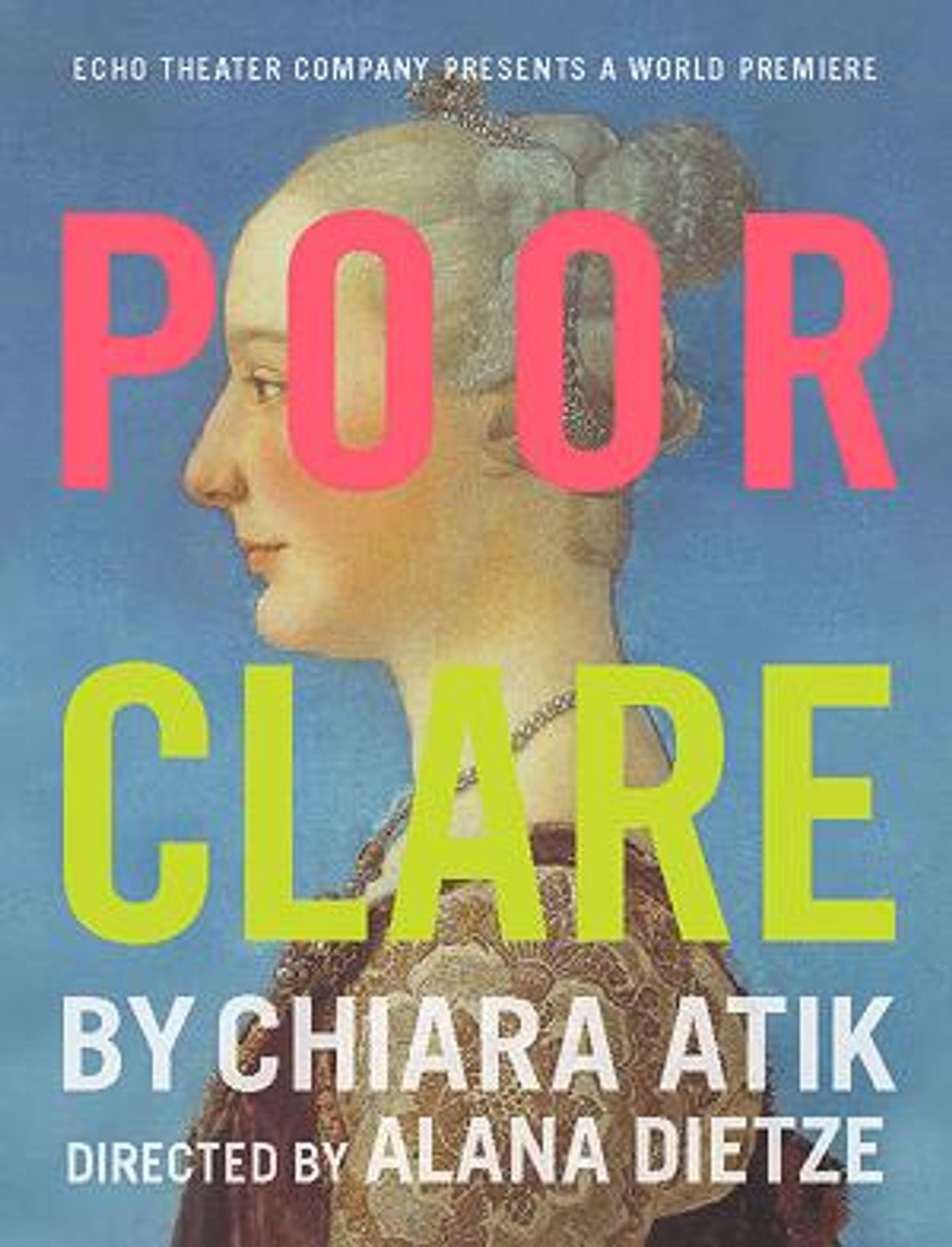New Dates Announced for World Premiere Of Chiara Atik's POOR CLARE  Image