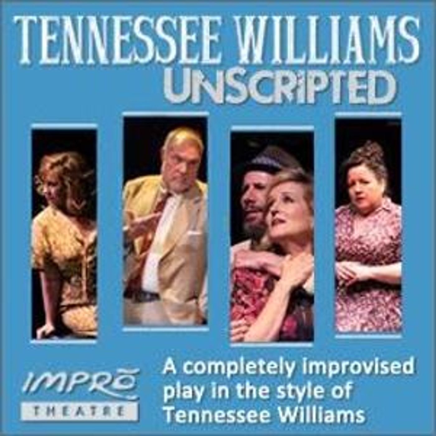 Impro Theatre Brings TENNESSEE WILLIAMS UNSCRIPTED To Edinburgh Fringe Festival  Image