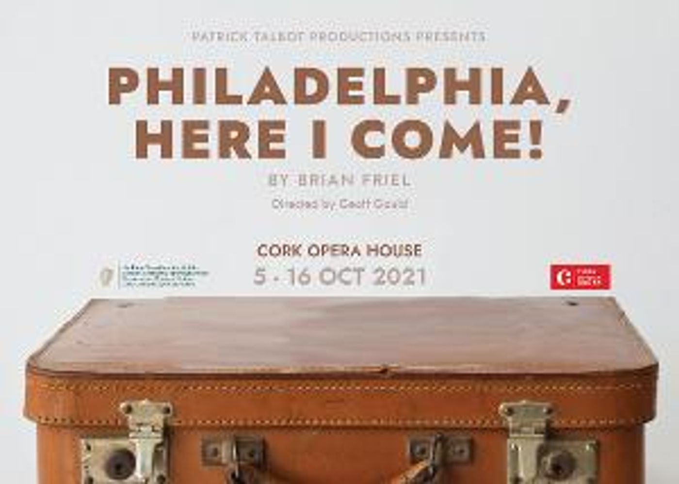 HERE I COME! Will Be Performed at the Cork Opera House in October  Image