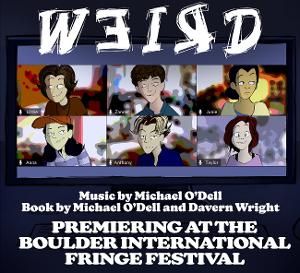WEIRD New Musical Premieres at Boulder International Fringe Fest This Week  Image