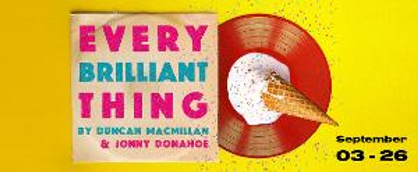 EVERY BRILLIANT THING to Open Single Carrot Theatre's 14th Season in September  Image