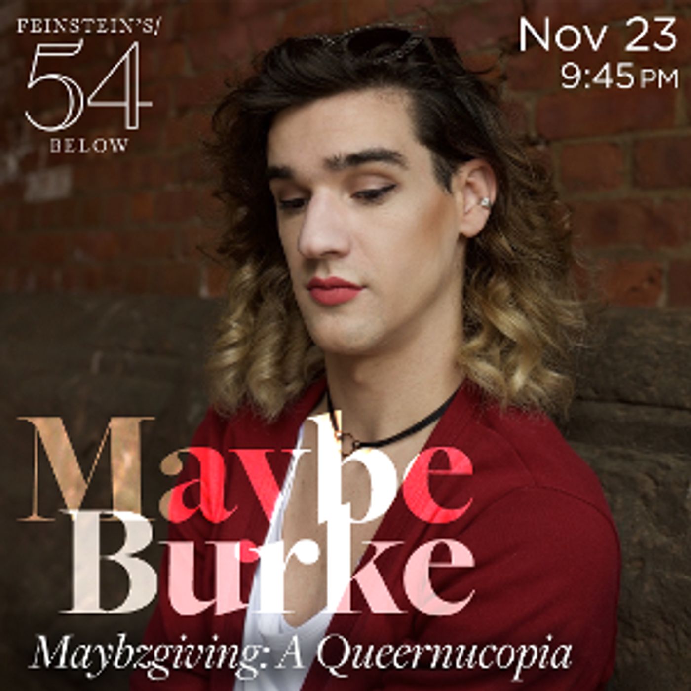Maybe Burke Will Present Maybzgiving: A Queernucopia at Feinstein's/54 Below  Image