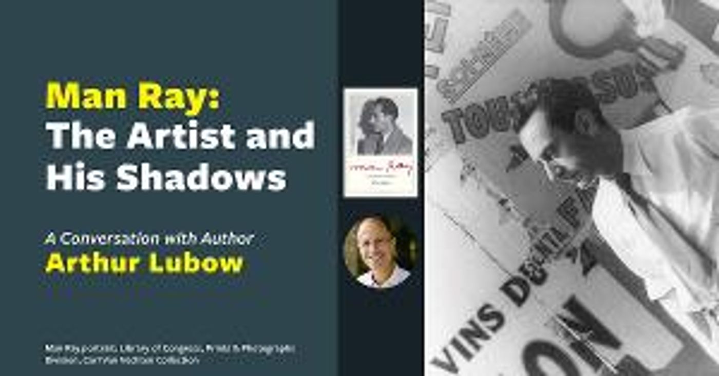 The Center for Jewish History Presents MAN RAY: THE ARTIST AND HIS SHADOWS  Image