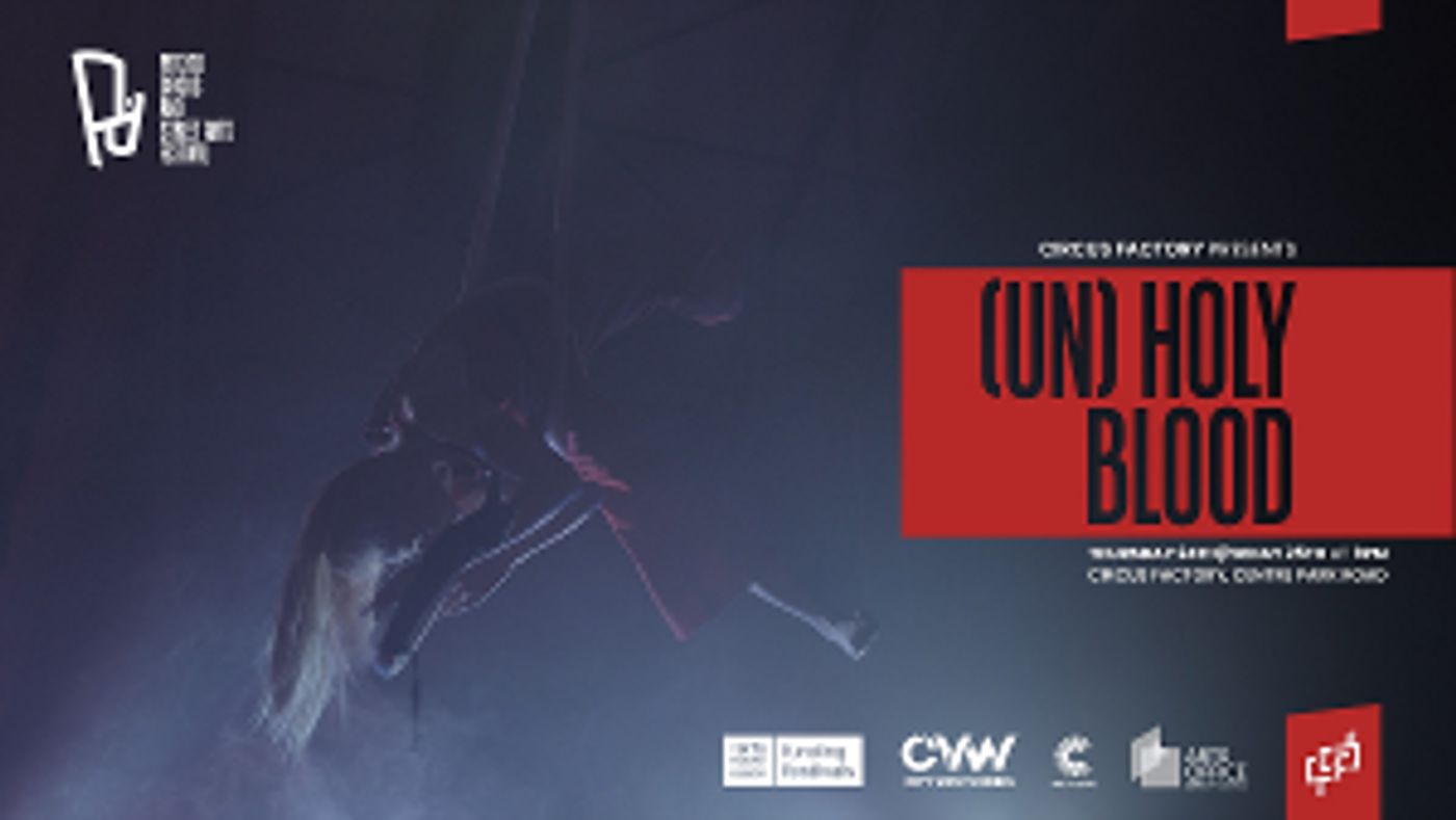 Circus Factory to Present The Live Premiere Of… Lidija Šola's (UN)HOLY BLOOD  Image