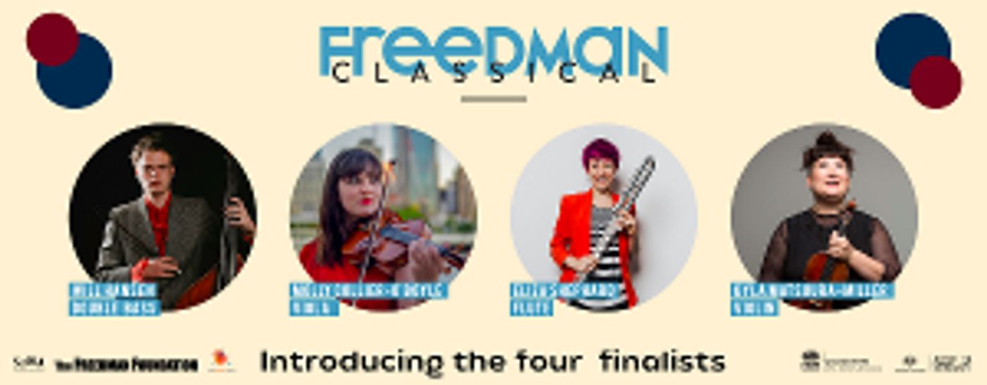 Freedman Classical Fellowship Finalists Announced For 2021  Image