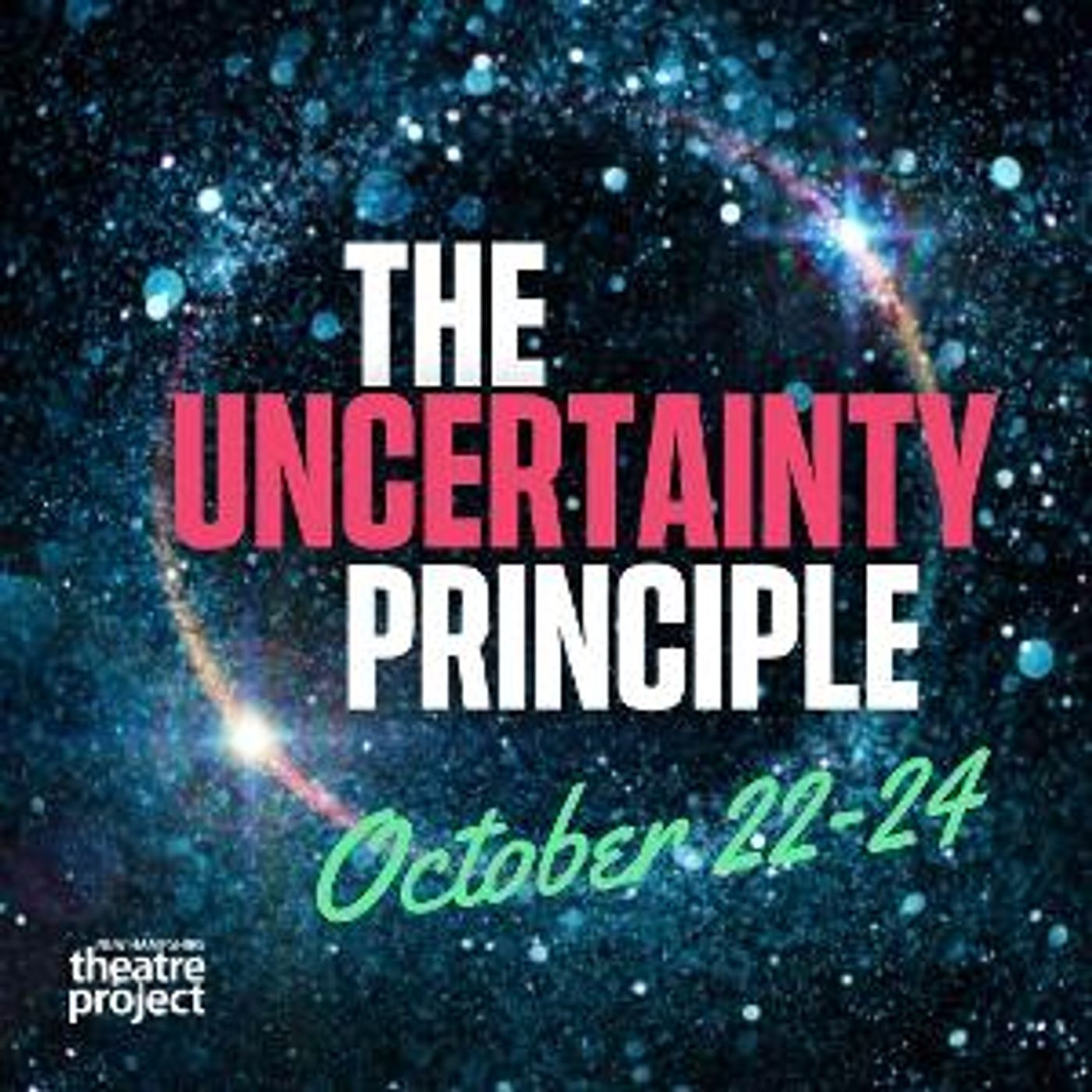 NH Theatre Project Opens 2021-22 Season With THE UNCERTAINTY PRINCIPLE  Image