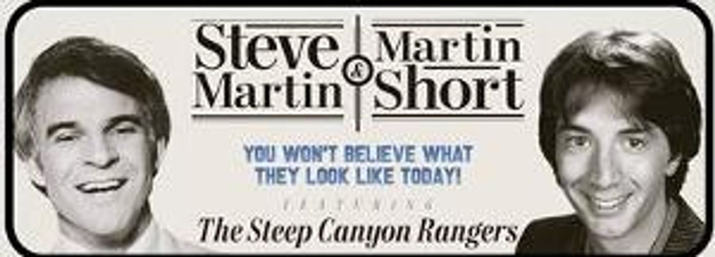 Steve Martin and Martin Short Come to the Times-Union Center in 2022  Image