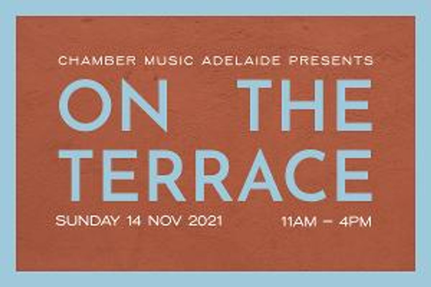 ON THE TERRACE Concerts Come to the North Terrace Next Month  Image