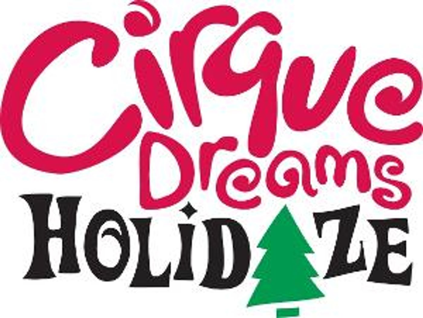 Cirque Dreams HOLIDAZE At The Orpheum, On Sale Friday  Image