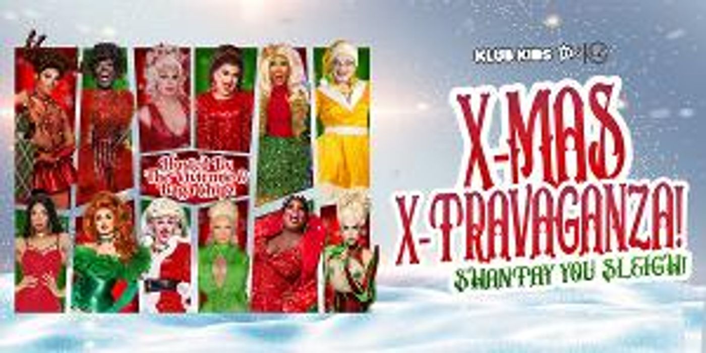 Ru-Paul's Drag Race Stars Announce Line-up For X-MAS XTRAVAGANZA UK + Ireland Tour  Image