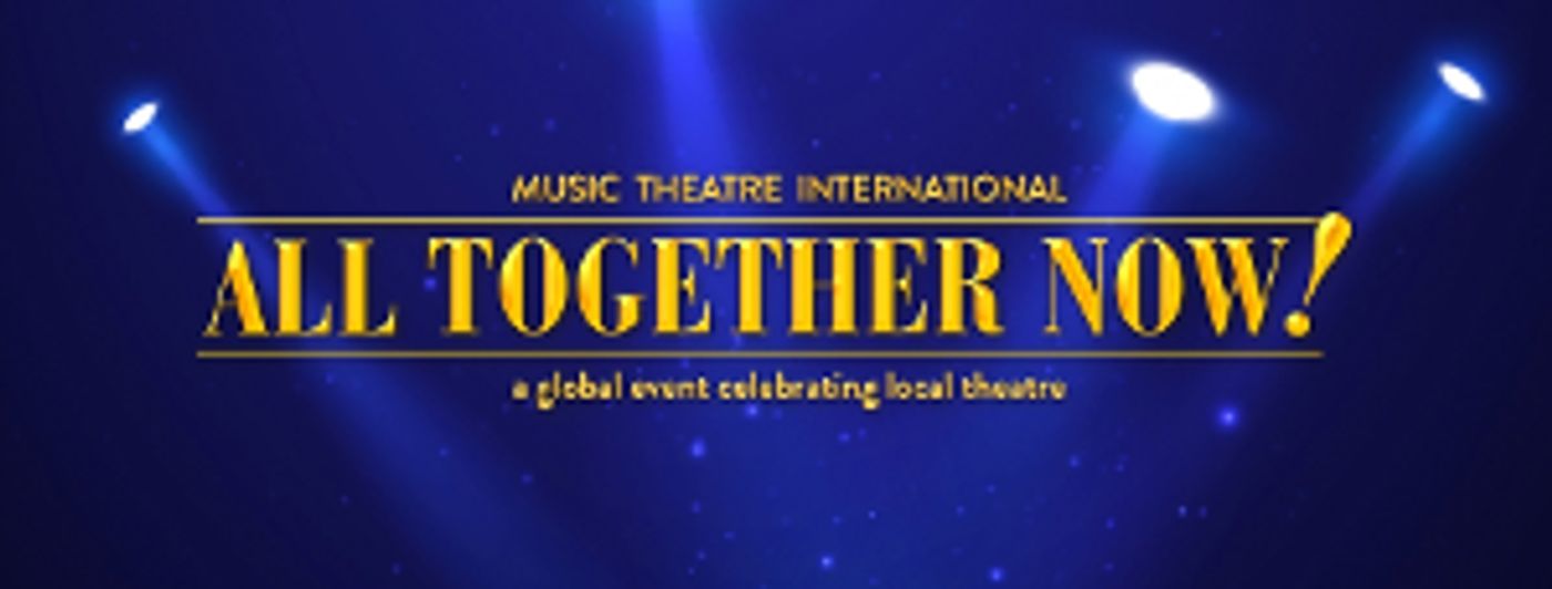 Tickets Are On Sale For MTI's ALL TOGETHER NOW! Gala Fundraiser at the Westchester Playhouse  Image