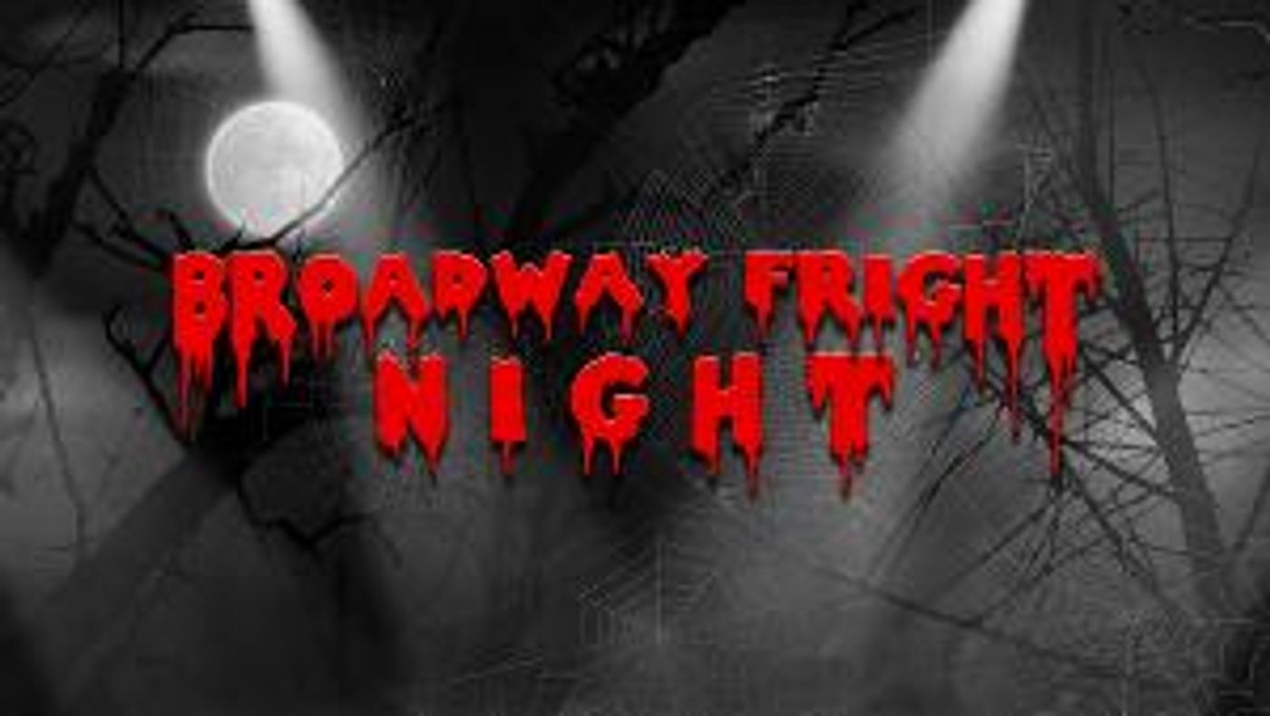 BROADWAY FRIGHT NIGHT  Returns To The Green Room 42 Next Week  Image