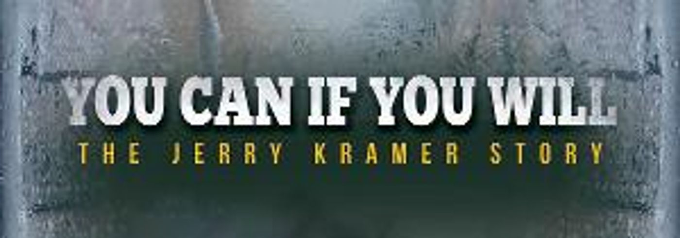 MPAC Presents YOU CAN IF YOU WILL: THE JERRY KRAMER STORY  Image