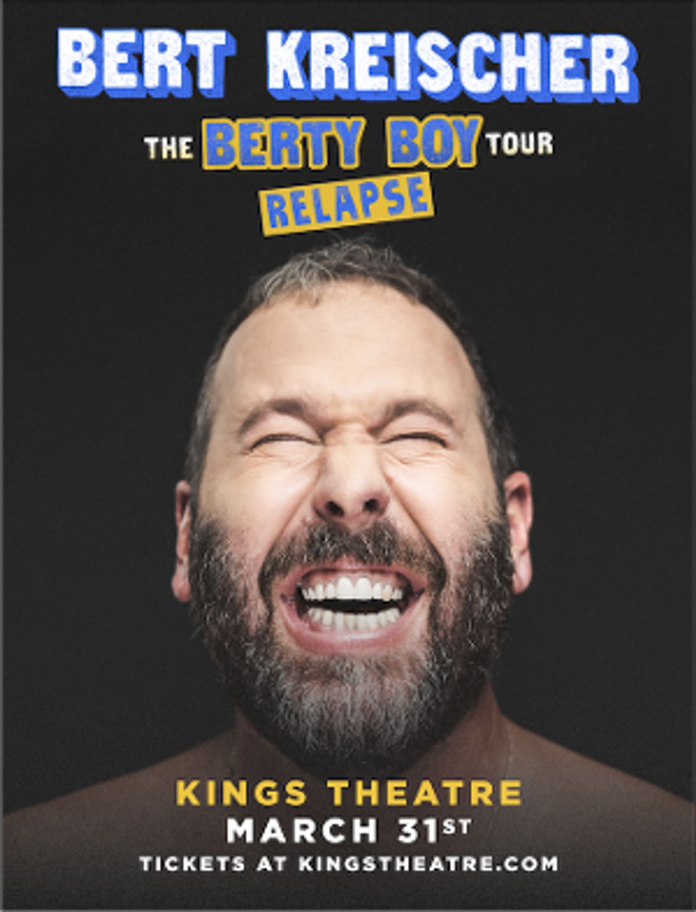 Bert Kreischer: The Berty Boy Relapse Tour Announced At Kings Theatre March 2022  Image