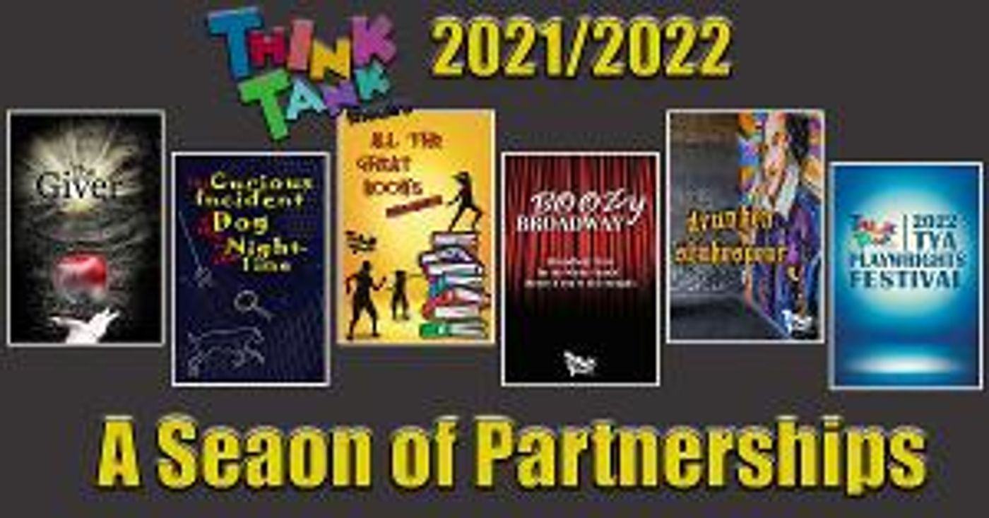 ThinkTank Theatre Announces 2021/22 Season Of Partnerships  Image