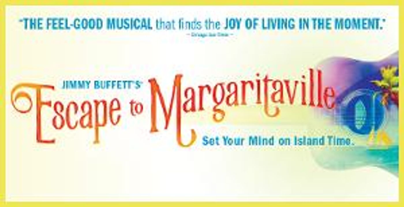 DPAC Announces Digital Rush Lottery For ESCAPE TO MARGARITAVILLE  Image