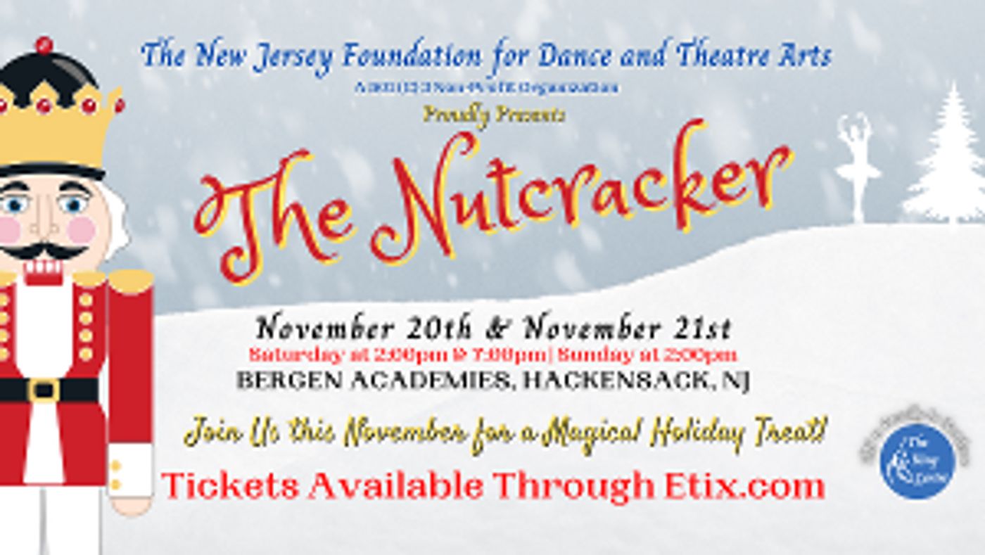 THE NUTCRACKER Returns to New Jersey Foundation for Dance and Theatre Arts This Month  Image