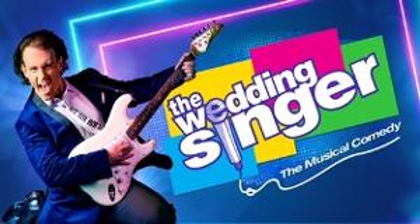 THE WEDDING SINGER Announces Perth Season For February 2022  Image
