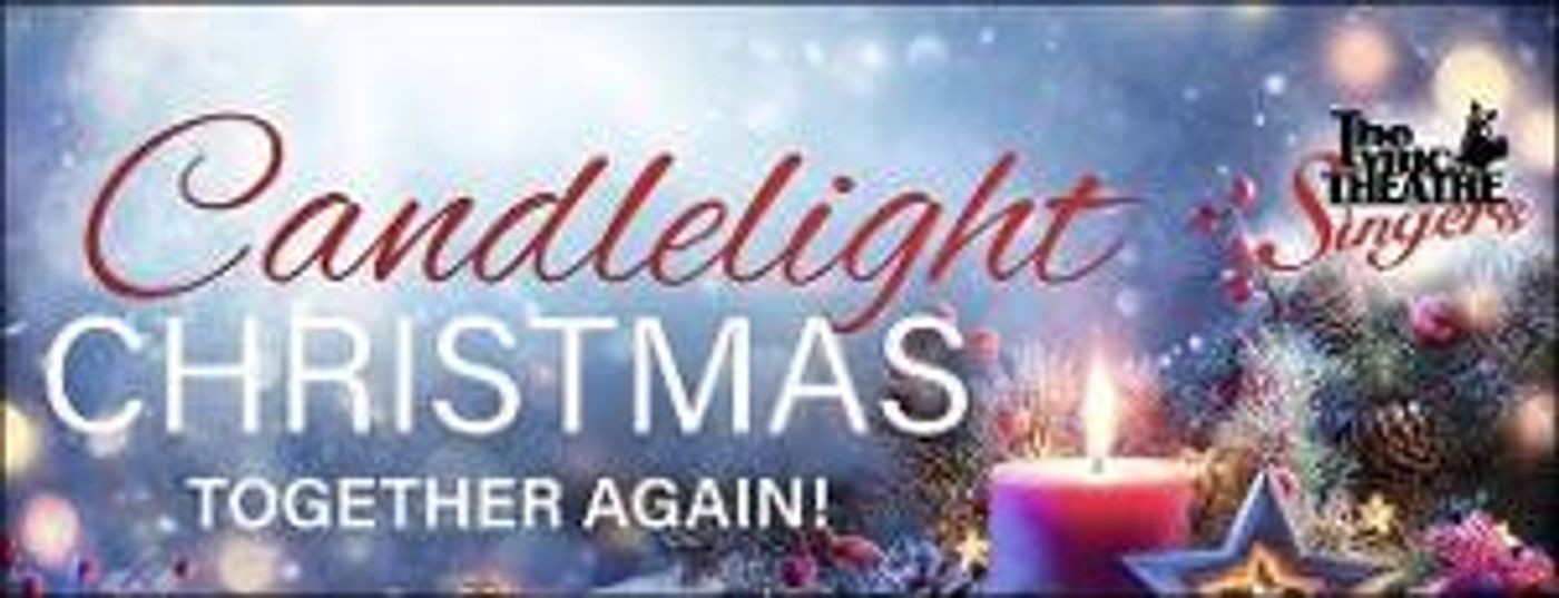 Lyric Theatre Singers Present Free Online Christmas Concert, December 16-19  Image