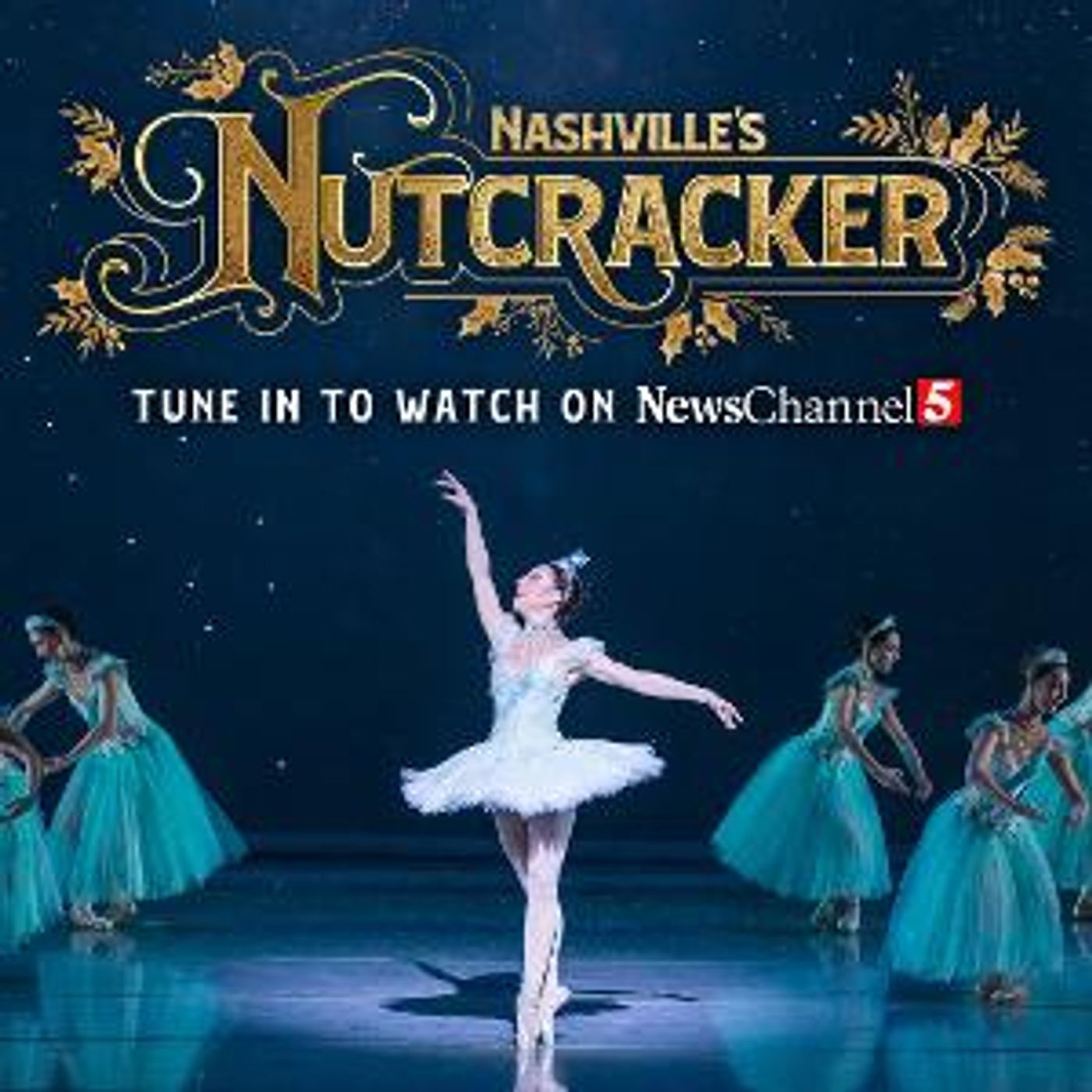 NASHVILLVE'S NUTCRACKER  To Return To NewsChannel 5 This Holiday Season  Image