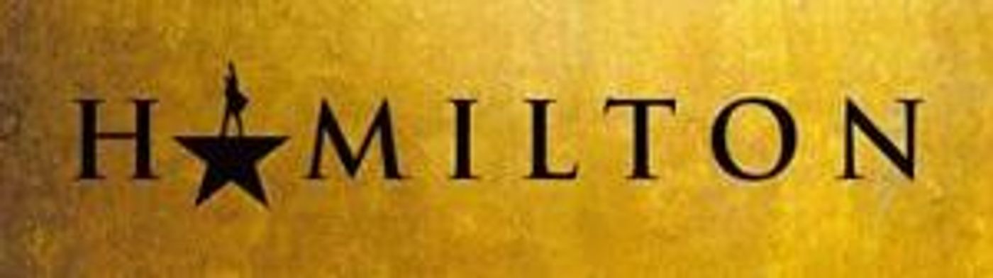HAMILTON Tickets On Sale This Thursday, December 9 at 10 AM  Image