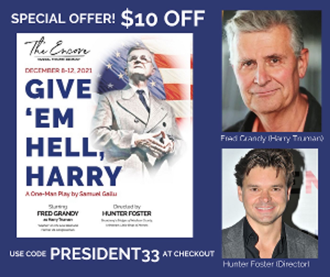 Get $10 Off Tickets to GIVE 'EM HELL, HARRY at The Encore Musical Theatre Company  Image