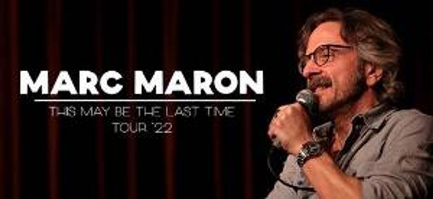 Marc Maron Returns To Playhouse Square in May 2022  Image