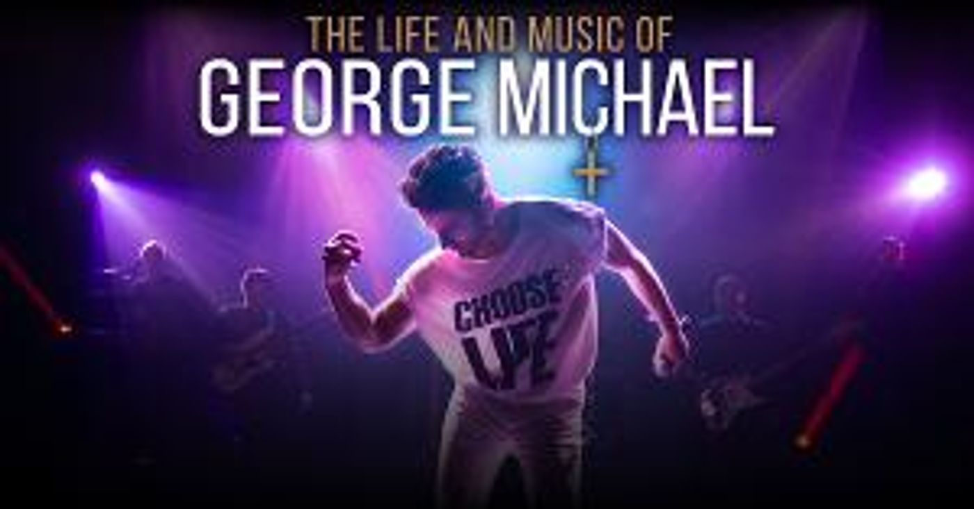 The Life And Music Of George Michael Comes To The State Theatre  Image
