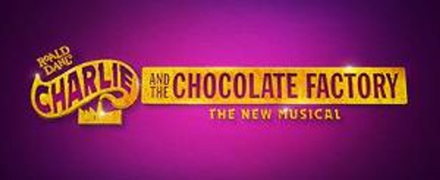 CHARLIE AND THE CHOCOLATE FACTORY Comes to Centennial Concert Hall June 2022  Image
