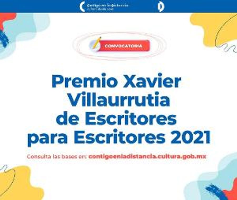 Abren Convocatoria Para Concursar Por El Premio Xavier Villaurrutia De Escritores Para Escritores 2021 Image