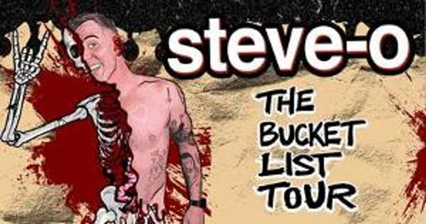 Comedian Steve-O Brings the Bucket List Tour to Overture This Month  Image