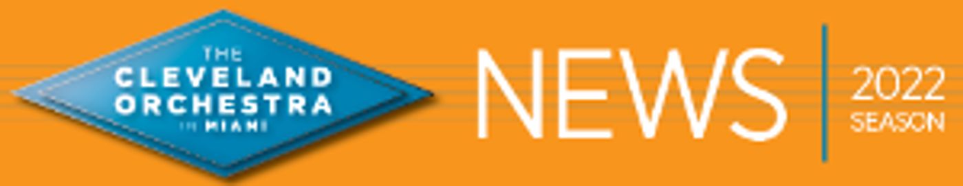 The Cleveland Orchestra Cancels January 2022 Adrienne Arsht Center Concerts and Residency  Image