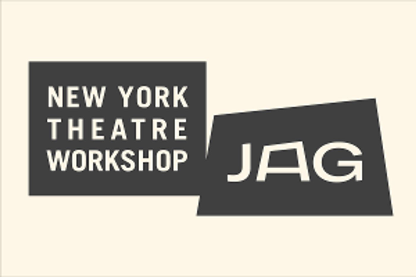 JAG Productions Selected As Company-In-Residence At New York Theatre Workshop  Image