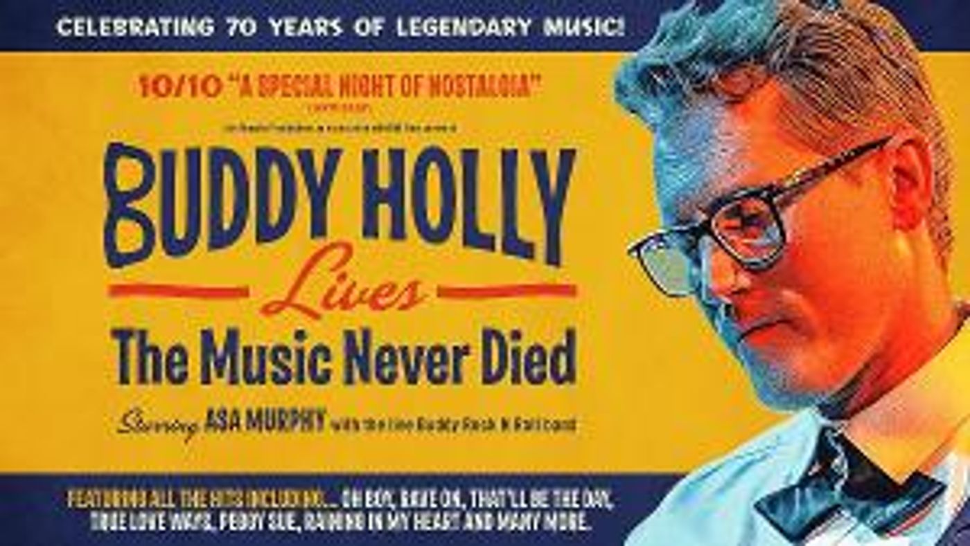 BUDDY HOLLY LIVES Celebrates 70 Years Of Legendary Music At North West Theatres Next Month  Image