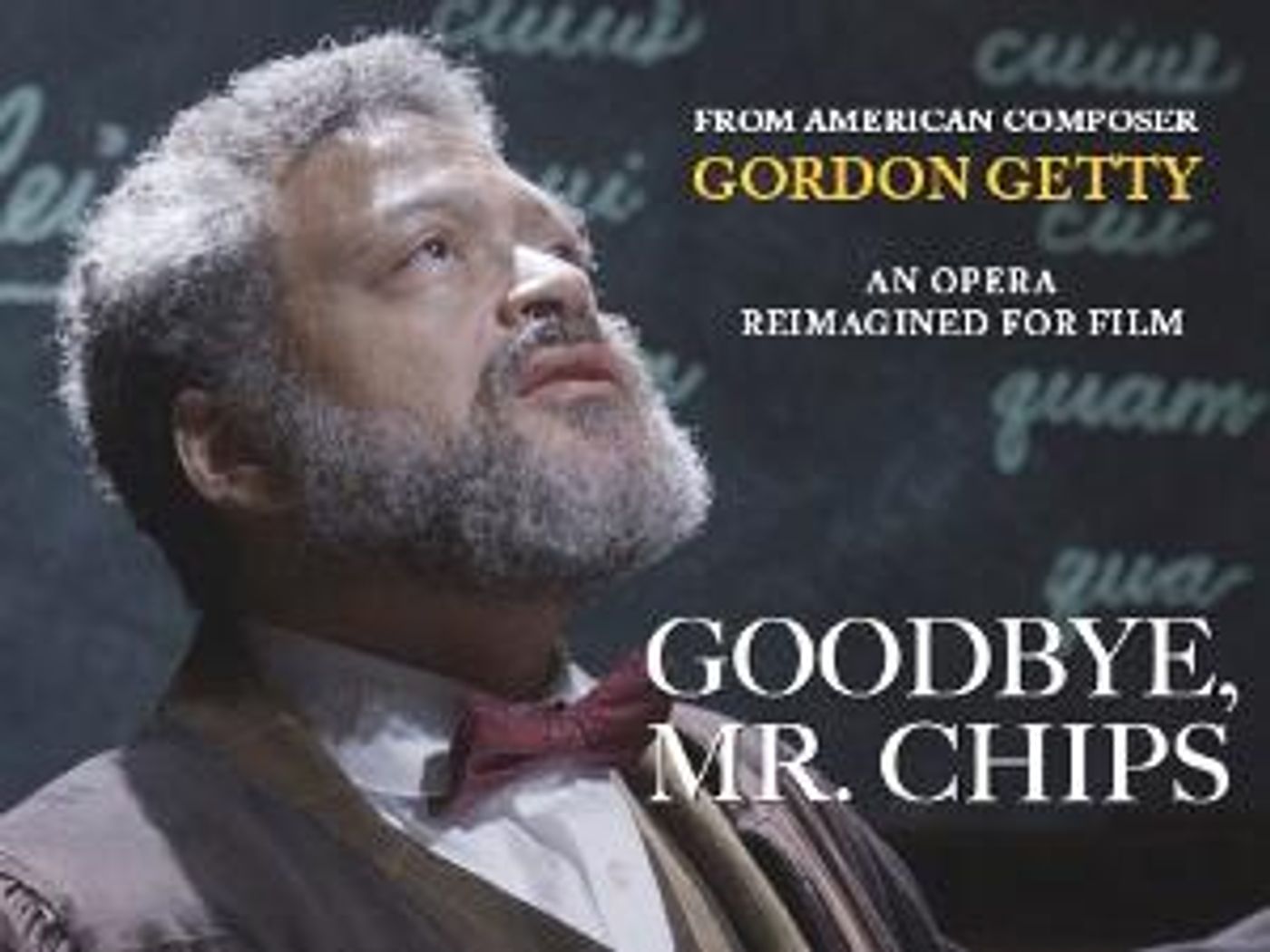 GOODBYE, MR. CHIPS Opera Reimagined For Film Gets NYC Premiere March 2  Image