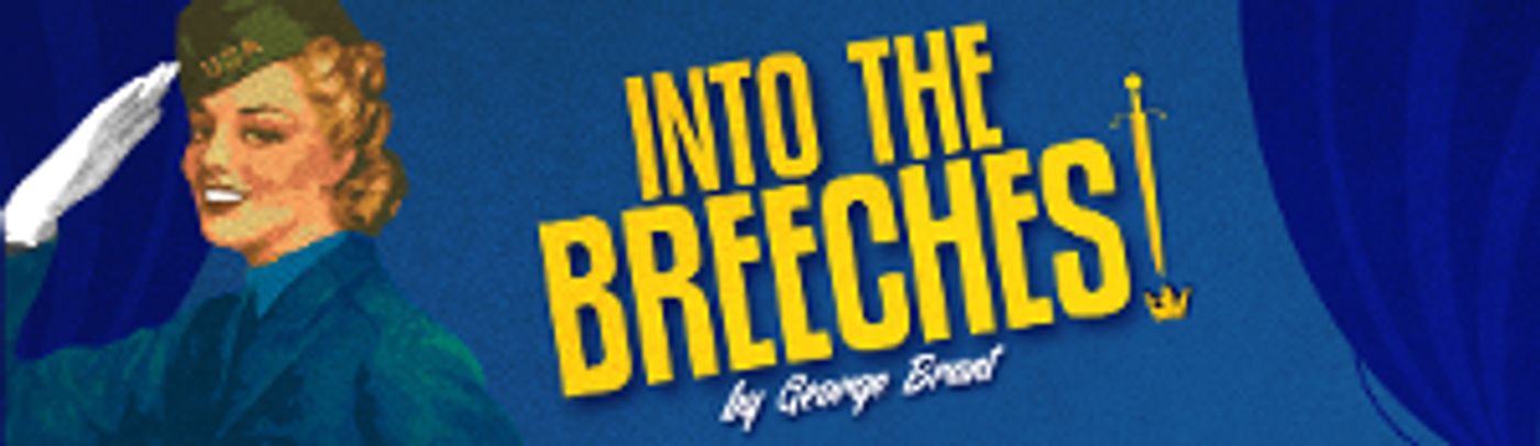Brand-New Comedy, INTO THE BREECHES! Opens Next In Florida Rep's 2022 Season  Image