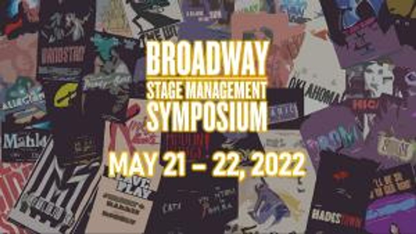 Broadway Stage Management Symposium Announces Dates & Keynote Speakers For 8th Annual Stage Manager Conference  Image