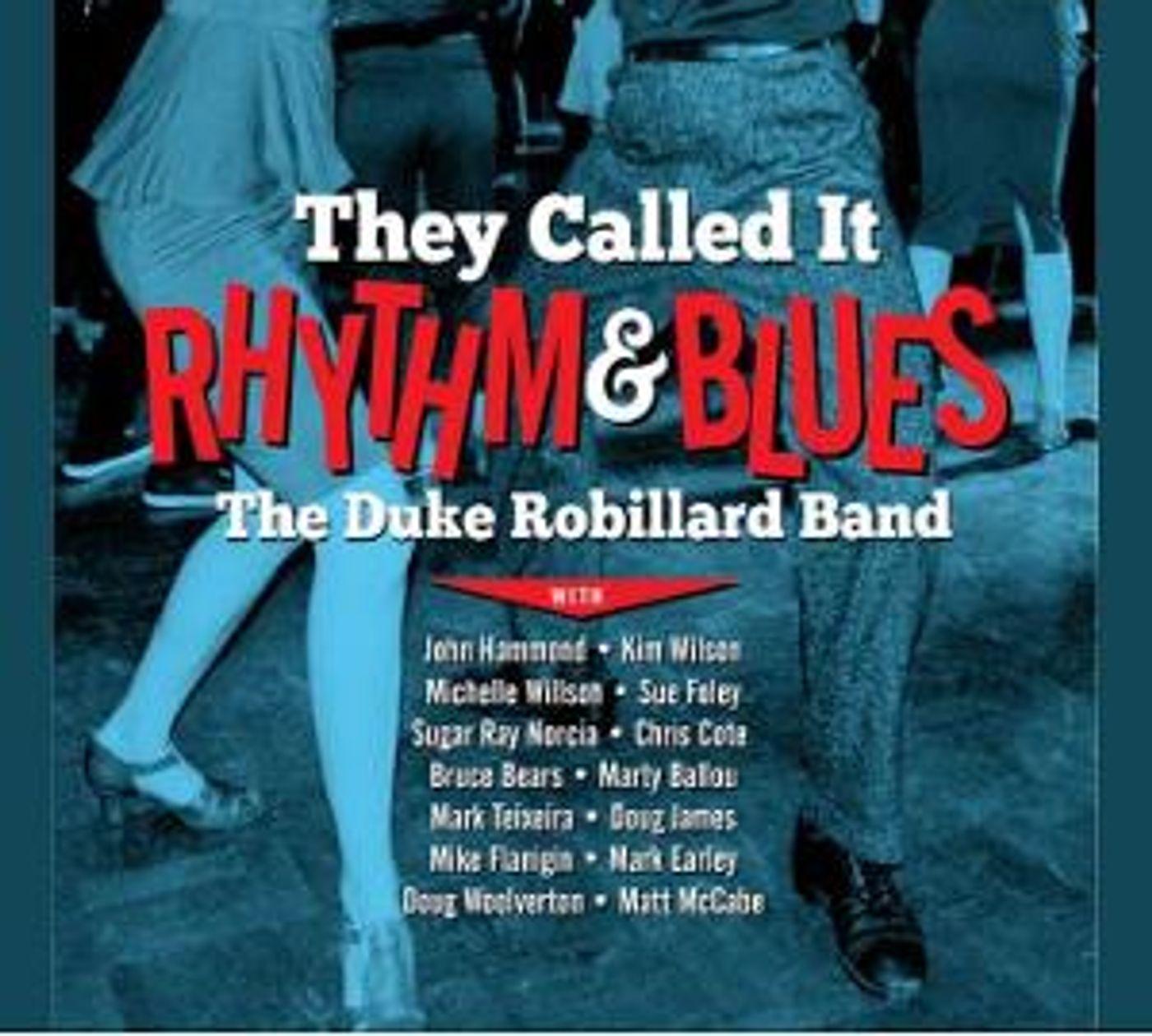 The Duke Robillard Band Set To Release New CD, 'They Called It Rhythm & Blues,' On March 18  Image