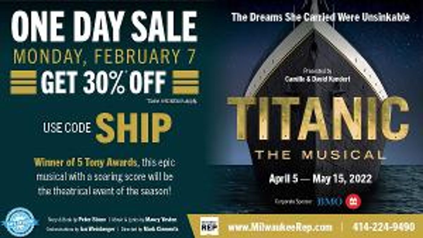 Milwaukee Rep Holds a One Day Sale For TITANIC THE MUSICAL  Image