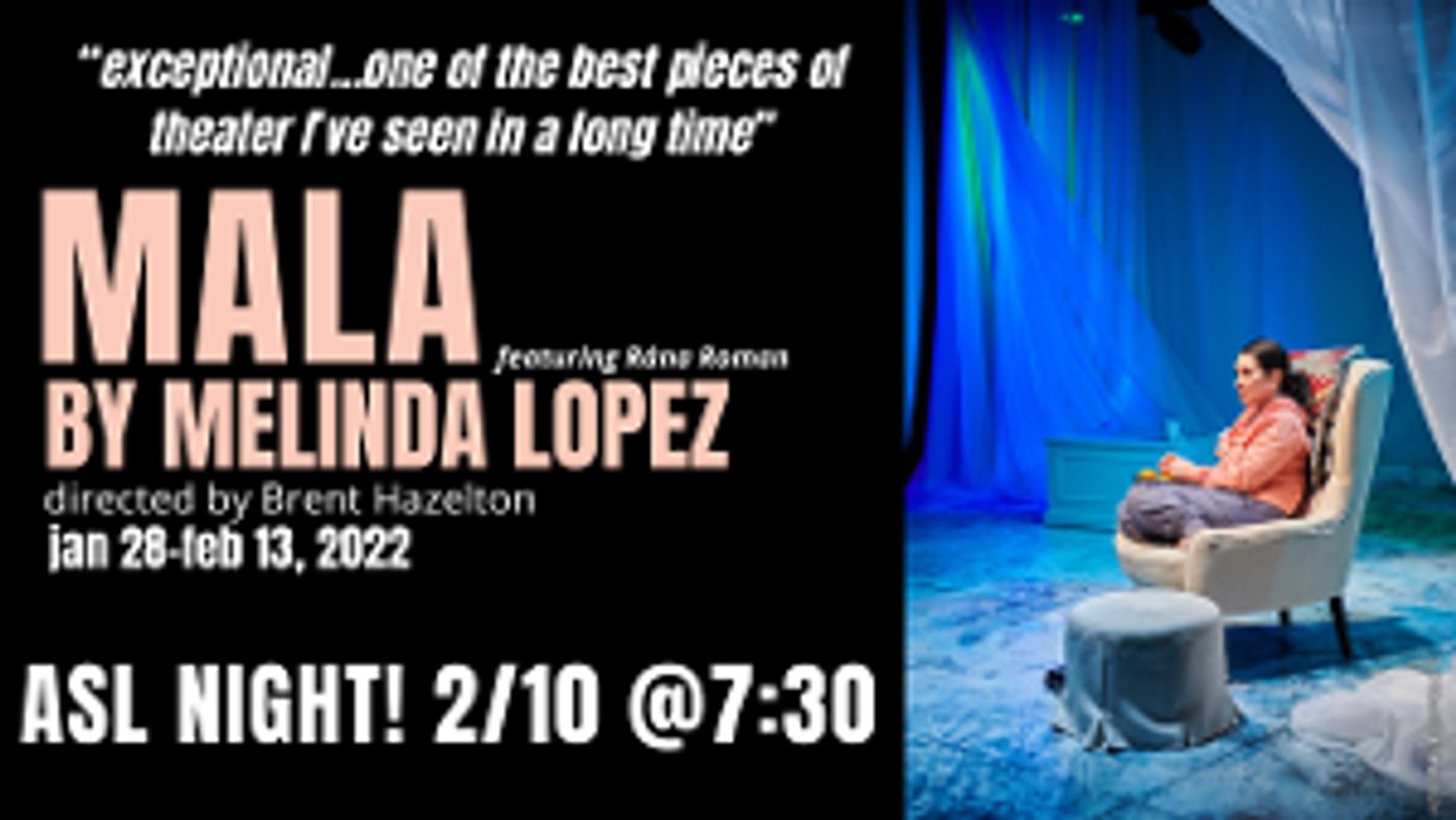 Milwaukee Chamber Theatre Announces Sign Language Interpreted Performance Of MALA  Image