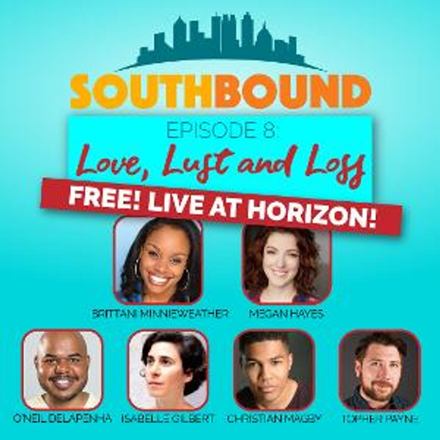 Horizon Theatre Announces SOUTHBOUND: Love, Lust And Loss A Love-ly Night Of True Life Tales And Tunes From The ATL  Image
