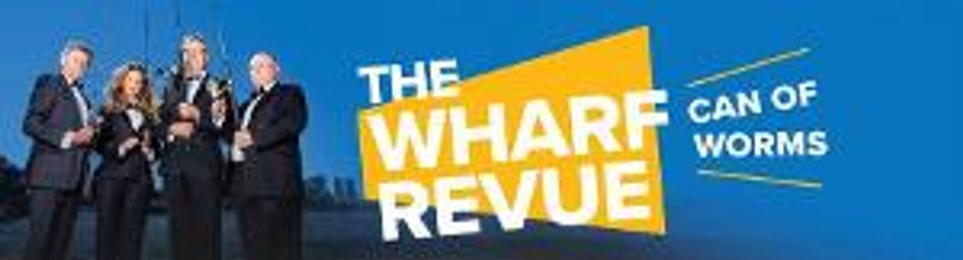 Glen Street Theatre Presents THE WHARF REVUE: CAN OF WORMS  Image
