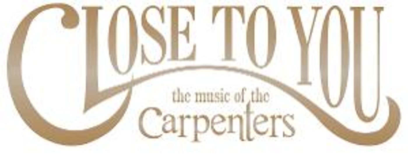 CLOSE TO YOU: The Music Of The Carpenters, The Decade Tour Comes to Metropolis  Image